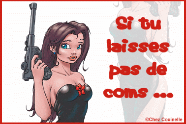 Fais gaffe à toi....